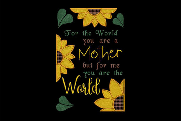 Mother You Are the World for Me